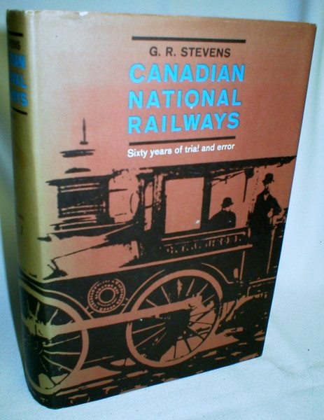 Image for Canadian National Railways; Sixty Years of Trial and Error (Vol I only)