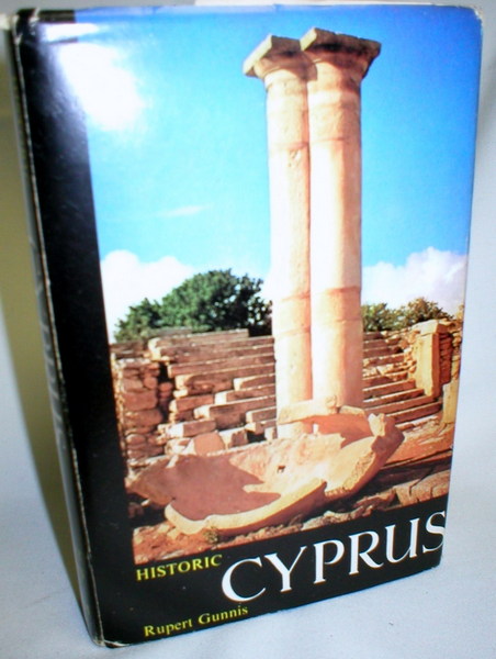 Image for Historic Cyprus; A Guide to Its Towns & Villages, Monasteries & Castles