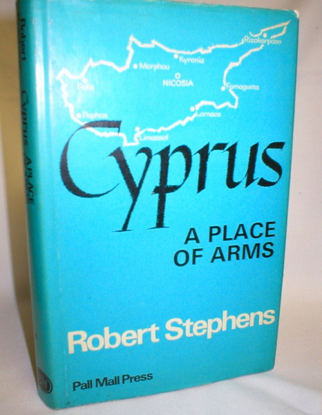 Image for Cyprus, A Place of Arms; Power Politics and Ethnic Conflict in the Eastern Mediterranean