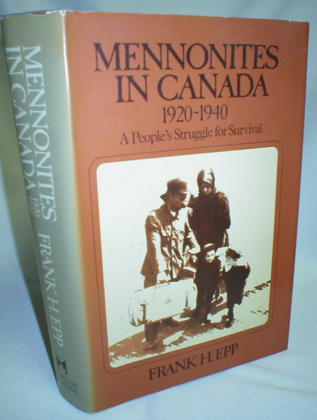 Image for Mennonites in Canada, 1920-1940; A People's Struggle for Survival
