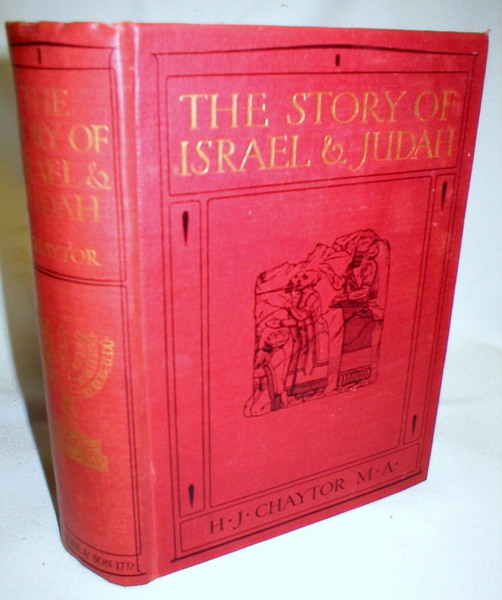 Image for The Story of Israel and Judah; From the Call of Abraham to the Death of Nehemiah