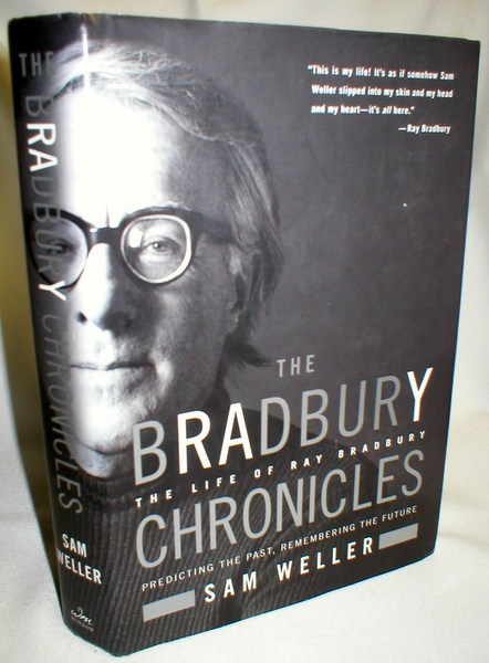 Image for The Bradbury Chronicles; The Life of Ray Bradbury