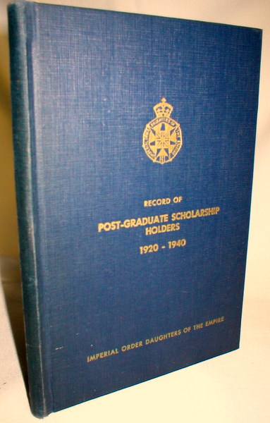 Image for Record of the Post-Graduate Scholarship Holders for the First Twenty Years of the First War Memorial, 1920-1940