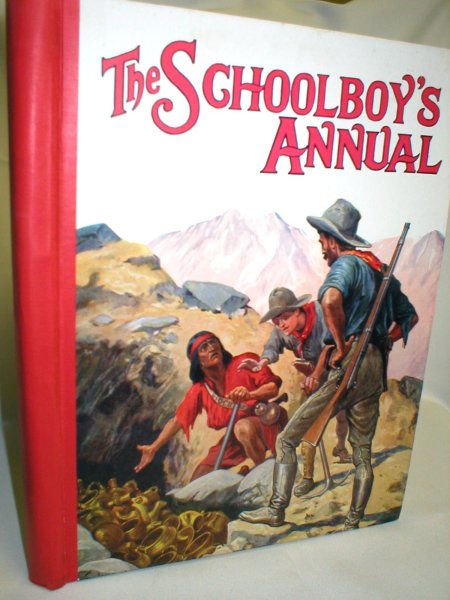 Image for The Schoolboy's Annual; The Boy's Own Book of Pluck and Peril