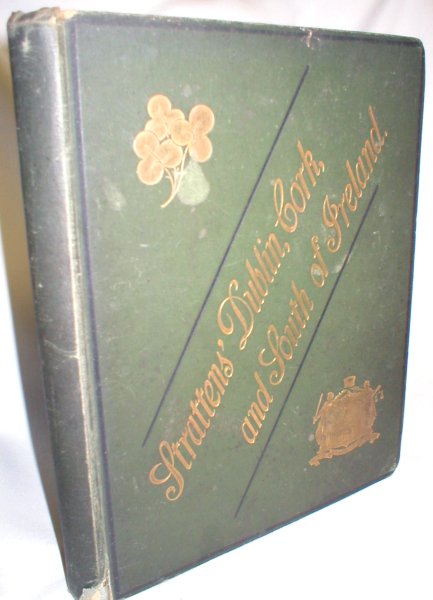 Image for Dublin, Cork, and South of Ireland; A Literary, Commercial, and Social Review