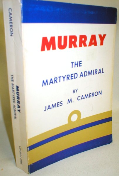Image for Murray, The Martyred Admiral