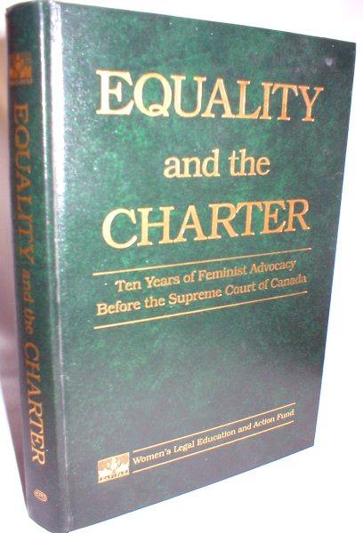Image for Equality and the Charter; Ten Years of Feminine Advocacy Before The Supreme Court of Canada