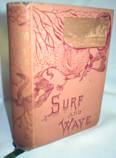 Image for Surf and Wave; The Sea As Sung by the Poets