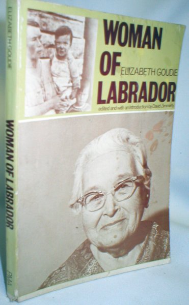 Image for Woman of Labrador; Elizabeth Goudie