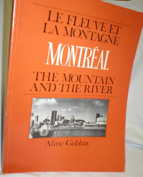 Image for Montreal; The Mountain and the River