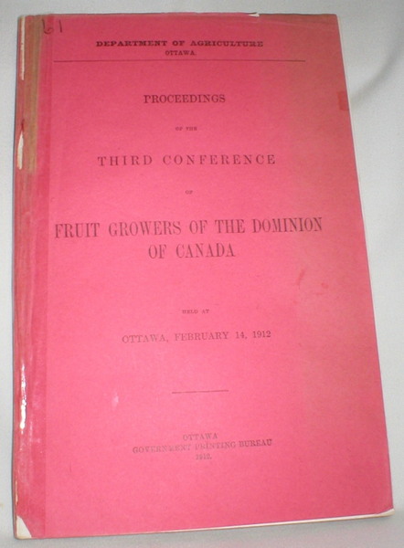 Image for Proceedings of the Third Conference of Fruit Growers of the Dominion of Canada Held at Ottawa, February 14, 1912