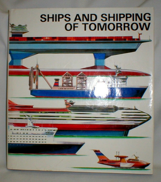 Image for Ships and Shipping of Tomorrow