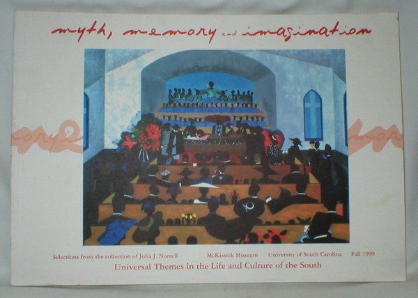 Image for Myth, Memory, and Imagination;Universal Themes in the Life and Culture of the South