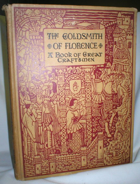 Image for The Goldsmith of Florence; A Book of Great Craftsmen