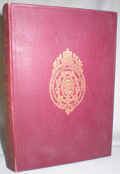 Image for The Jesuit Missions; Volume 4 of Chronicles of Canada, Edited By George M. Wrong and H.H. Langton