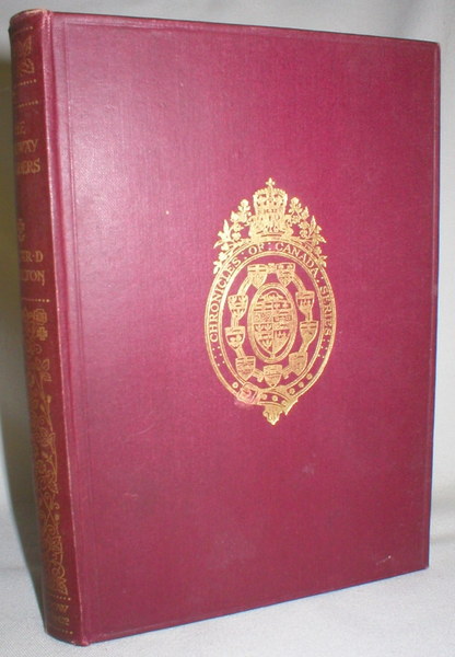 Image for The Railway Builders; Vol. 32, Chronicles of Canada, Edited By George M. Wrong and H.H. Langton