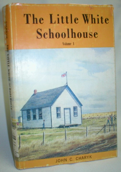 Image for The Little White Schoolhouse (Volume I)