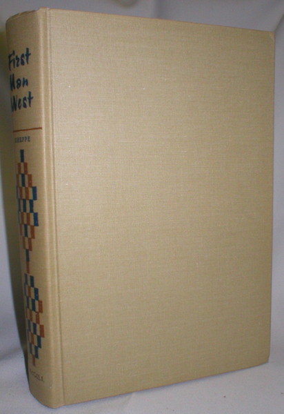 Image for First Man West; Alexander Mackenzie's Journal of His Voyage to the Pacific Coast