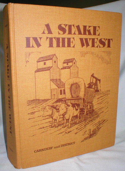 Image for A Stake in the West; Carnduff and District