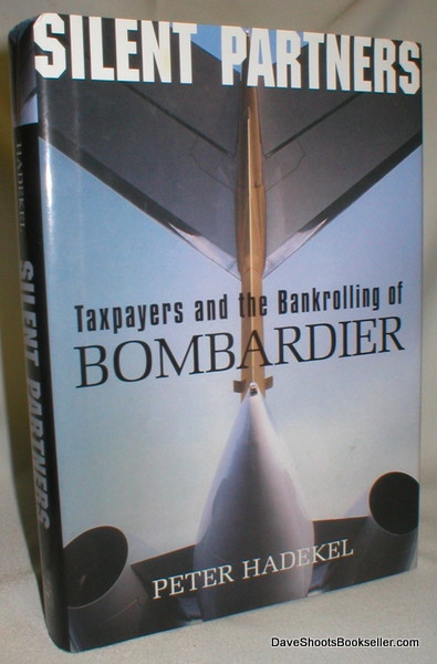 Image for Silent Partners; Taxpayers and the Bankrollng of Bombardier