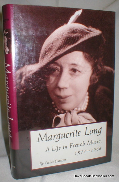 Image for Marguerite Long; A Life in French Music , 1874-1966