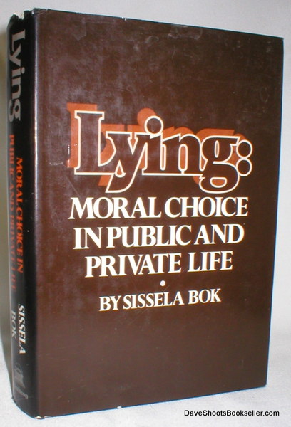 Image for Lying:Moral Choice in Public and Private Life