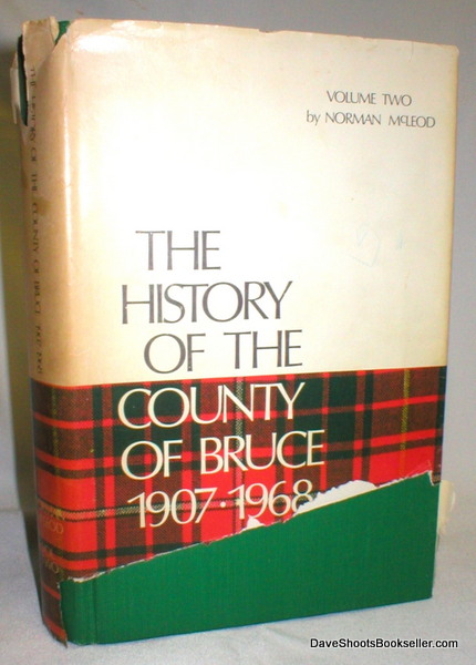Image for The History of the County of Bruce 1907-1968 (Vol. 2 only)