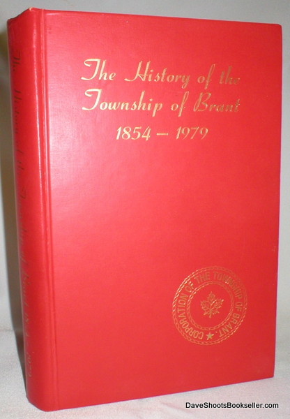 Image for The History of the Township of Brant 1854-1979