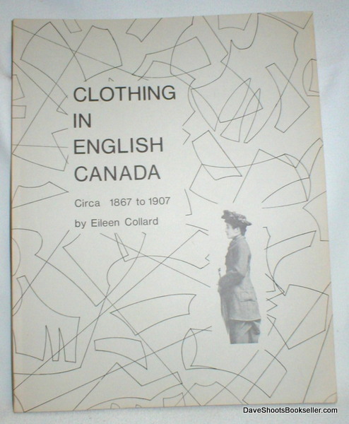 Image for Clothing in English Canada; Circa 1867 to 1907