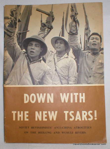 Down with the New Tsars ! Soviet Revisionists' Anti-China Atrocities on the Heilung and Wusuli Rivers Image for Down with the New Tsars ! Soviet Revisionists' Anti-China Atrocities on the Heilung and Wusuli Rivers