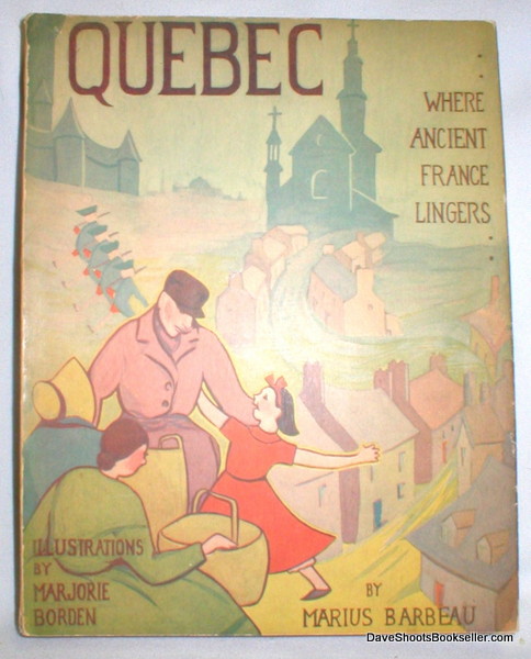 Image for Quebec; Where Ancient France Lingers