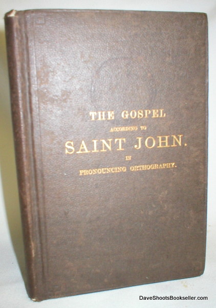 Image for The Gospel According To Saint John; Edited in Pronouncing Orthography