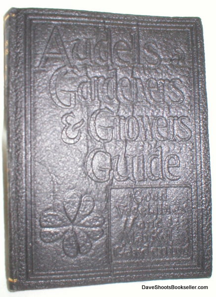 Image for Audels Gardeners and Growers Guide; Vol. 2, Good Vegetables for Home and Market