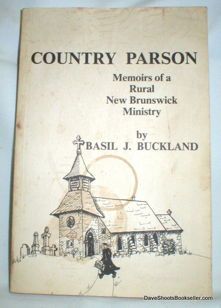 Image for Country Parson; Memoirs of a Rural New Brunswick Ministry