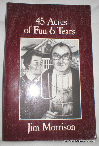 Image for 45 Acres of Fun and Tears
