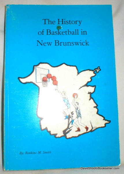 Image for The History of Basketball in New Brunswick (Signed)