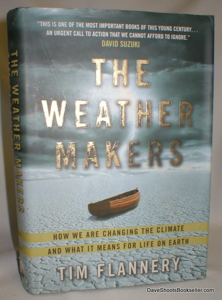 The Weather Makers; How We are Changing the Climate and What it Means for Life On Earth Image for The Weather Makers; How We are Changing the Climate and What it Means for Life On Earth