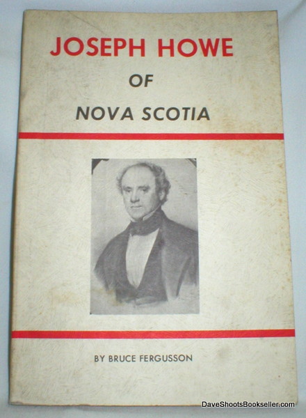 Image for Joseph Howe of Nova Scotia