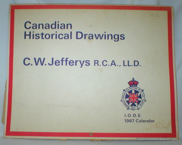Image for Canadian Historical Drawings; IODE Calendar 1967