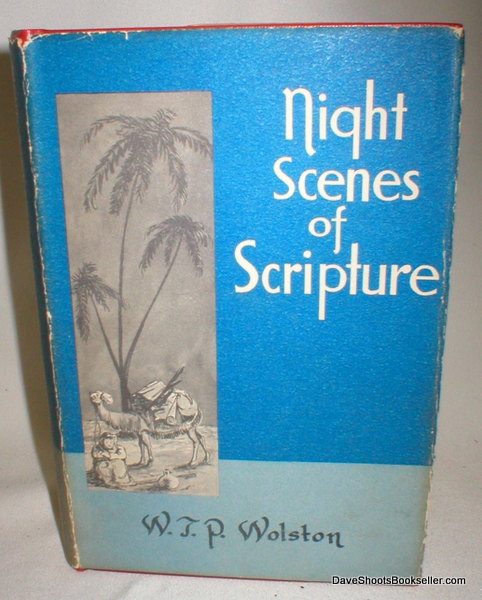 Image for Night Scenes of Scripture; Illustrating and Elucidating Various Truths of the Gospel