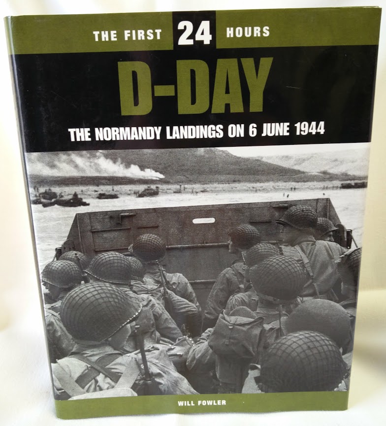 Image for D Day, the First 24 Hours; The Normandy Landings on 6 June, 1944
