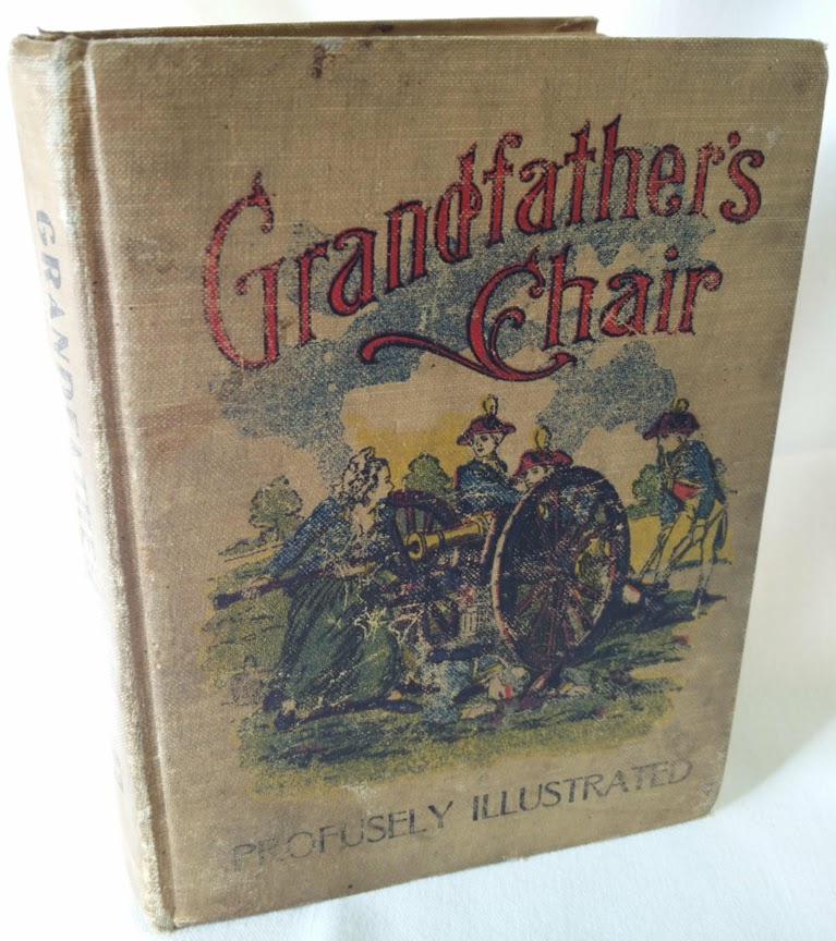 Image for Grandfather's Chair, or True Stories From New England History and Biographical Stories