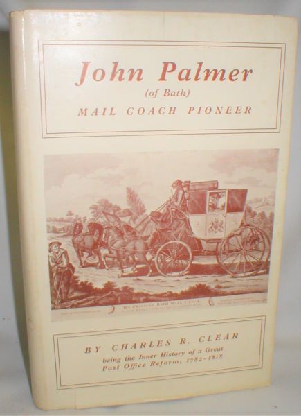 Image for John Palmer (of Bath); Mail Coach Pioneer