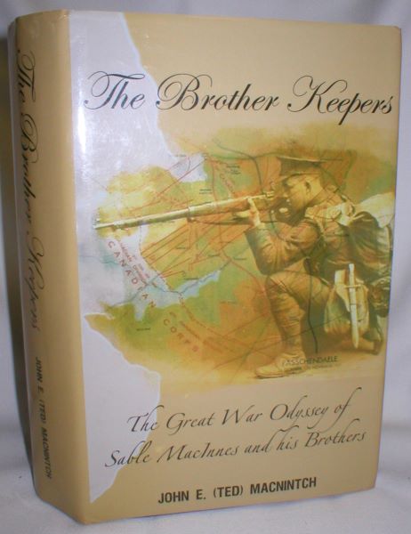 Image for The Brother Keepers; The Great War Odyssey of Sable MacInnes and His Brothers