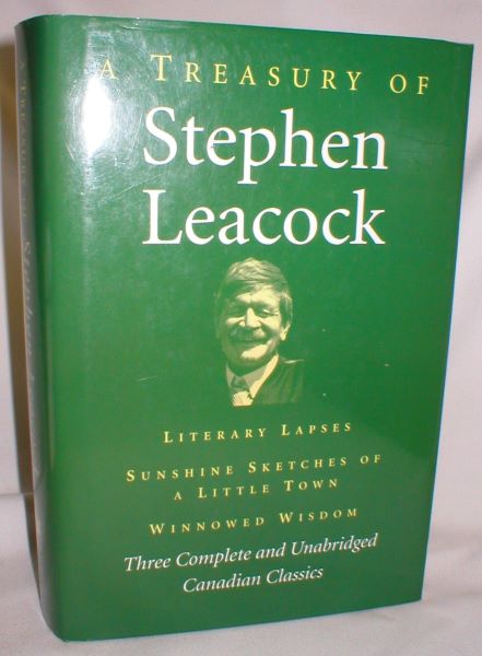 Image for A Treasury of Stephen Leacock; Three Complete and Unabridged Canadian Classics
