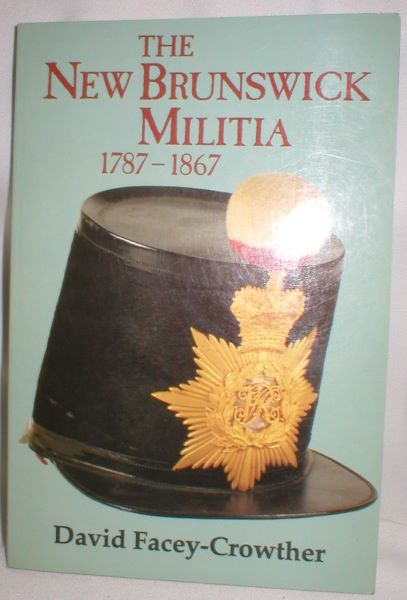 Image for The New Brunswick Militia 1787-1867