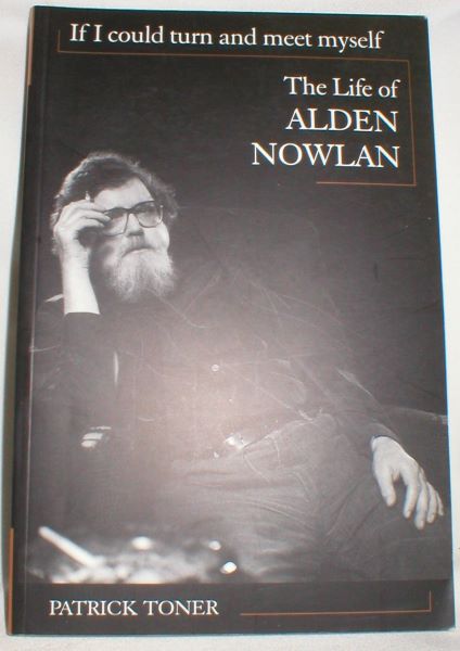 Image for If I Could Turn and Meet Myself; The Life of Alden Nowlan