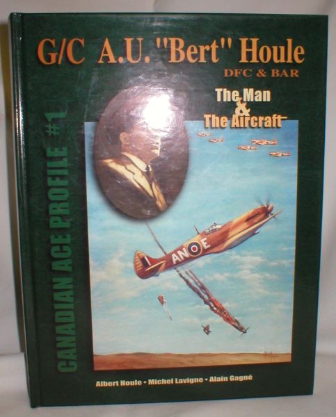Image for G/C A.U. "Bert" Houle, DFC & Bar, The Man & The Aircraft