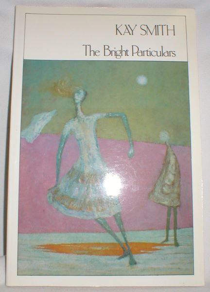Image for The Bright Particulars: Poems Selected and New (Signed)