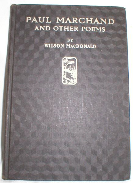 Image for Paul Marchand and Other Poems By Wilson MacDonald (Signed)